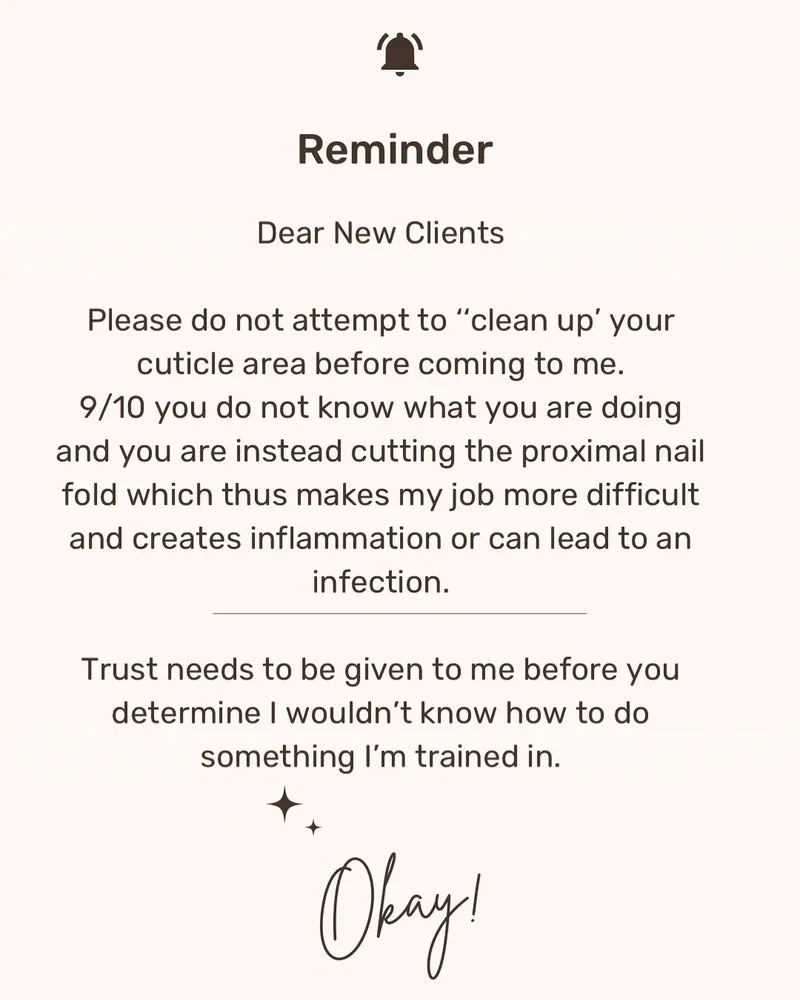 Kazani’s pinned Instagram post, a pale pink card titled Reminder, Dear New Clients: please do not attempt to clean up your cuticle area before coming to her; cutting the proximal nail fold makes her job harder and can cause inflammation or infection. Trust needs to be given to her before deciding she wouldn’t know how to do something she is trained in. Okay!